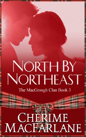 [The MacGrough Clan 01] • North by Northeast